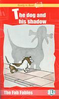 Ready to Read The Fab Fables: The Dog and His Shadow (Book + Audio CD)